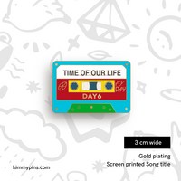 DAY6 Time of Our Life Cassette Tape Enamel Pin